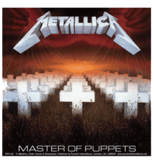 METALLICA - MASTER OF PUPPETS